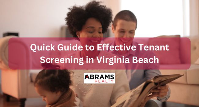 Quick Guide to Effective Tenant Screening in Virginia Beach